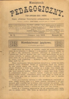 Miesięcznik pedagogiczny : pismo poświęcone szkole i rodzinie : organ "Polskiego Towarzystwa Pedagogicznego w Cieszynie". R. 12, Nr 2