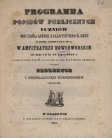 Programma popisów publicznych uczniów ces: król: Liceum Krakowskiego Ś. Anny z roku szkolnego 1847/48 w Amfiteatrze
