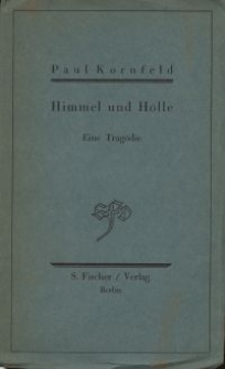 Himmel und Hölle : eine Tragödie in 5 Akten und einem Epilog