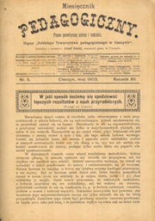 Miesięcznik pedagogiczny : pismo poświęcone szkole i rodzinie : organ "Polskiego Towarzystwa Pedagogicznego w Cieszynie". R. 12, Nr 5