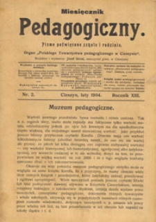 Miesięcznik pedagogiczny : pismo poświęcone szkole i rodzinie : organ "Polskiego Towarzystwa Pedagogicznego w Cieszynie". R. 13, Nr 2