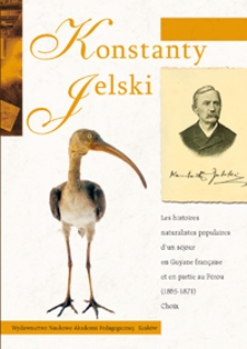 Les histoires naturalistes populaires d'un séjour en Guyane française et en partie au Pérou (1865-1971) : choix