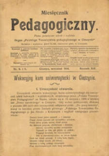 Miesięcznik pedagogiczny : pismo poświęcone szkole i rodzinie : organ "Polskiego Towarzystwa Pedagogicznego w Cieszynie". R. 13, Nr 8 i 9