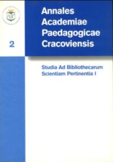 Annales Academiae Paedagogicae Cracoviensis. Studia ad Bibliothecarum Scientiam Pertinentia. [Vol.] 1 (2001)