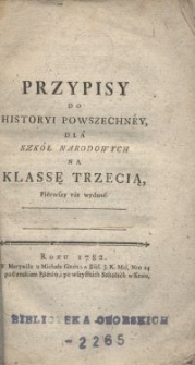 Przypisy do historyi powszechnéy dlá szkół narodowych na klassę trzecią