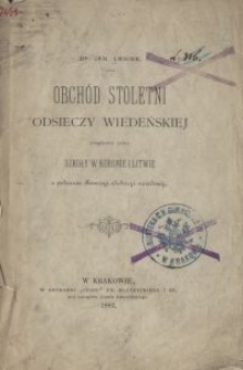 Obchód stoletni Odsieczy Wiedeńskiej urządzony przez szkoły w Koronie i Litwie z polecenia Komisyi Edukacyi Narodowej