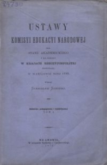 Ustawy Komisyi Edykacyi Narodowej dla stanu akademickiego i na szkoły w krajach Rzeczypospolitej przepisane : w Warszawie roku 1783