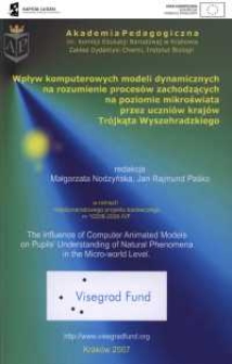 Wpływ komputerowych modeli dynamicznych na rozumienie procesów zachodzących na poziomie mikroświata przez uczniów krajów Trójkąta Wyszehradzkiego