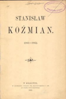 Stanisław Koźmian : (1811-1885)