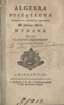 Algebra początkowa przykładami arytmetyki objaśniona dla szkolney młodzi