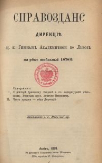 Spravozdanê Direkcìï C. K. Gimnazìï Akademičnoi vo L'vovï na rik' škil'n'ij 1878/9