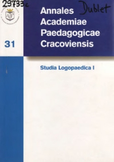 Annales Academiae Paedagogicae Cracoviensis. Studia Logopaedica. [Vol.] 1 (2006)