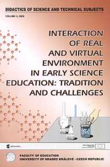 Interaction of real and virtual enviroment in early science education : tradition and challenges