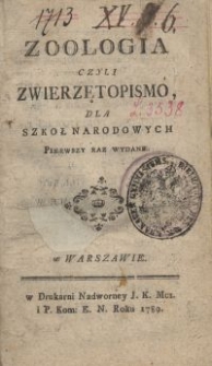 Zoologia czyli zwierzętopismo dla szkół narodowych pierwszy raz wydane