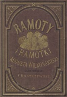 Ramoty i ramotki Augusta Wilkońskiego. T. 1