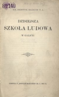 Dzisiejsza szkoła ludowa w Galicyi