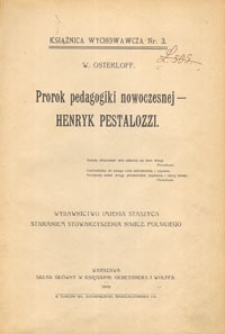 Prorok pedagogiki nowoczesnej - Henryk Pestalozzi