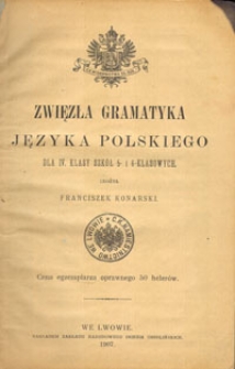 Zwięzła gramatyka języka polskiego dla IV. klasy szkół 5- i 6- klasowych