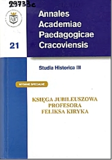 Annales Academiae Paedagogicae Cracoviensis. Studia Historica. [Vol.] 3 (2004)