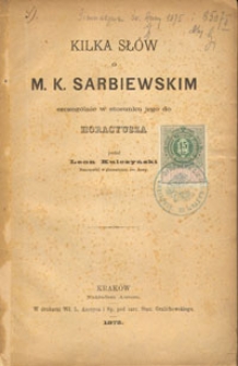 Kilka słów o M. K. Sarbiewskim szczególnie w stosunku do Horacyusza