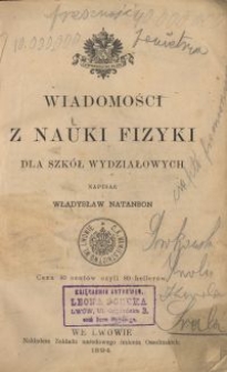 Wiadomości z nauki fizyki dla szkół wydziałowych