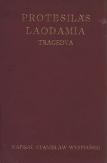 Protesilas i Laodamia : tragedya