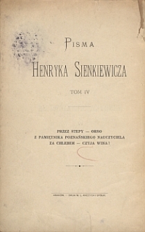 Przez stepy ; Orso ; Z pamiętnika poznańskiego nauczyciela ; Za chlebem ; Czyja wina?