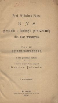 Prof. Wilhelma Pütza Rys geografii i historyi powszechnéj dla klas wyższych. T. 3, Dzieje nowożytne