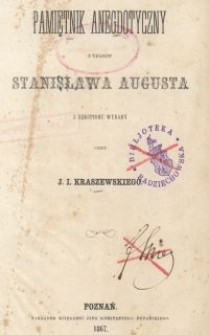 Pamiętnik anegdotyczny z czasów Stanisława Augusta : z rękopismu wydany