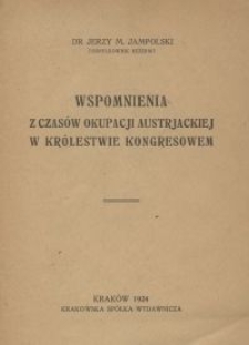 Wspomnienia z czasów okupacji austrjackiej w Królestwie Kongresowem