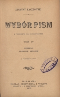 Wybór pism. T. 4, Murdelio, Tradycye sanockie