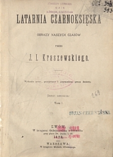 Latarnia czarnoksięska : obrazy naszych czasów. Serja 2. T. 1