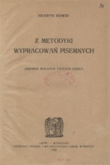 Z metodyki wypracowań pisemnych : (zbiorek wolnych ćwiczeń dzieci)