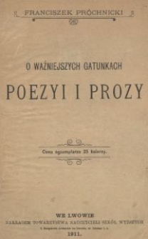 O ważniejszych gatunkach poezyi i prozy