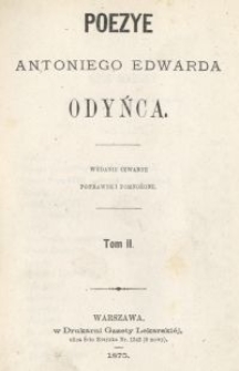 Poezye Antoniego Edwarda Odyńca. T. 2