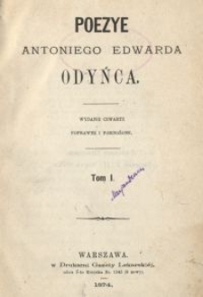 Poezye Antoniego Edwarda Odyńca. T. 1