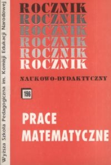 Rocznik Naukowo-Dydaktyczny. Z. 196, Prace Matematyczne. 15