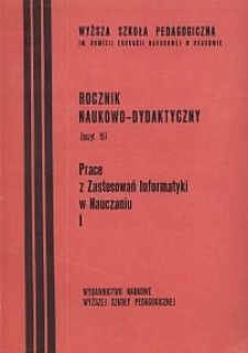 Rocznik Naukowo-Dydaktyczny. Z. 157, Prace z Zastosowań Informatyki w Nauczaniu.1