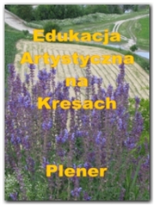 Edukacja artystyczna na Kresach : plener