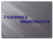 Tajemnice mikroświata