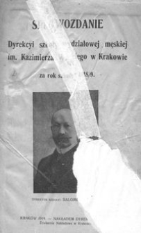 Sprawozdanie Dyrekcyi szkoły wydziałowej męskiej im. Kazimierza Wielkiego w Krakowie za rok szkolny 1918/9