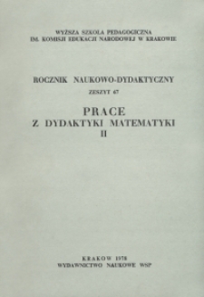 Rocznik Naukowo-Dydaktyczny. Z. 67, Prace z Dydaktyki Matematyki. 2