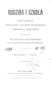 Rodzina i Szkoła : dwutygodnik poświęcony sprawom wychowania domowego i szkolnego. R. 1, Nr 1