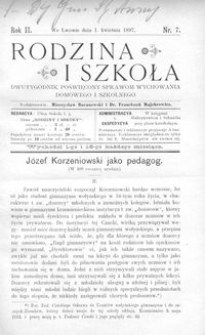 Rodzina i Szkoła : dwutygodnik poświęcony sprawom wychowania domowego i szkolnego. R. 2, Nr 7