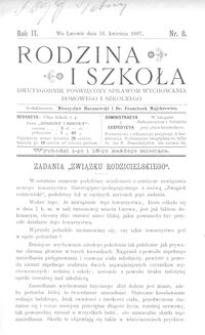 Rodzina i Szkoła : dwutygodnik poświęcony sprawom wychowania domowego i szkolnego. R. 2, Nr 8