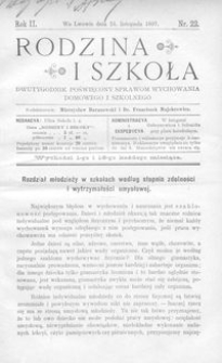 Rodzina i Szkoła : dwutygodnik poświęcony sprawom wychowania domowego i szkolnego. R. 2, Nr 22