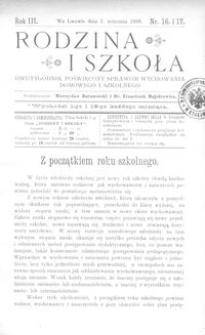 Rodzina i Szkoła : dwutygodnik poświęcony sprawom wychowania domowego i szkolnego. R. 3, Nr 16-17