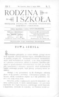 Rodzina i Szkoła : miesięcznik poświęcony sprawom wychowania domowego i szkolnego. R. 5, Nr 5