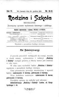 Rodzina i Szkoła : miesięcznik poświęcony sprawom wychowania domowego i szkolnego. R. 6, Nr 10-12