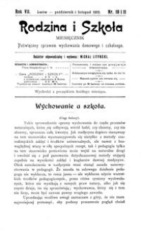 Rodzina i Szkoła : miesięcznik poświęcony sprawom wychowania domowego i szkolnego. R. 7, Nr 10-11